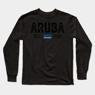 Aruba Est. 1499 Aruba Flag Pride Aruba Long Sleeve T-Shirt